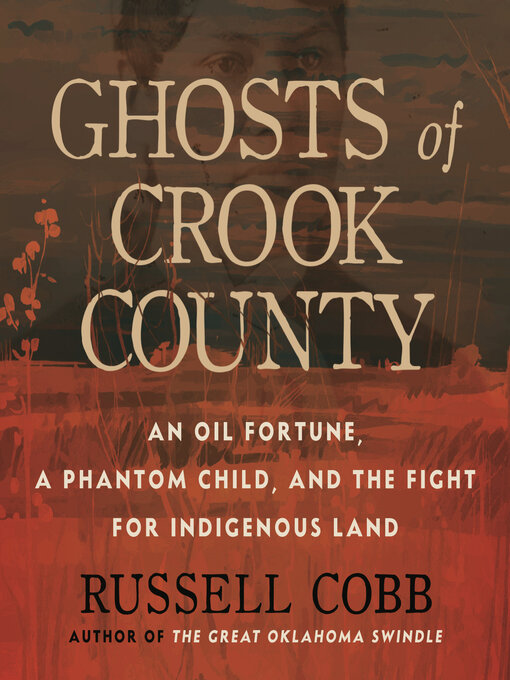 Title details for Ghosts of Crook County by Russell Cobb - Available